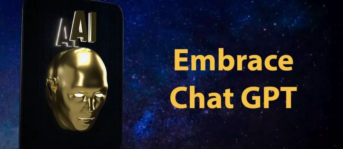 embrace Chat GPT