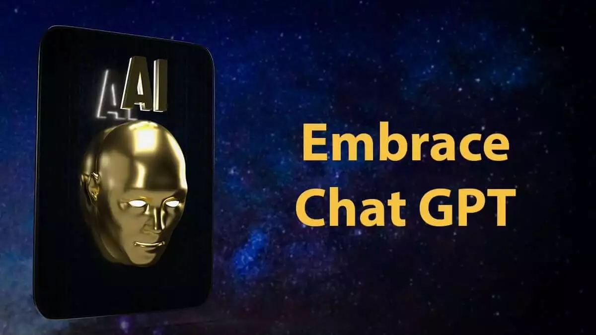 embrace Chat GPT