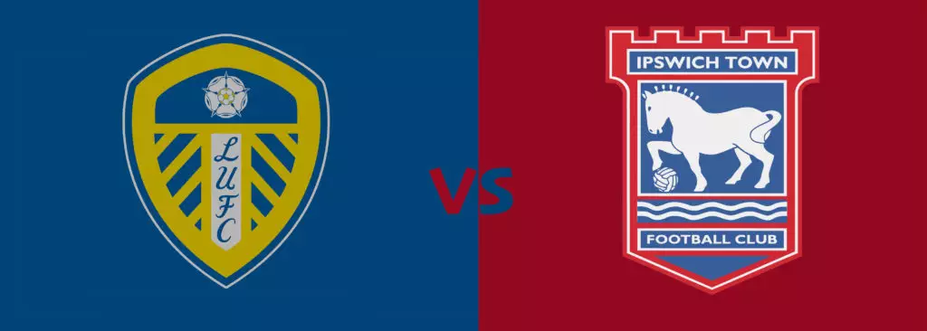 Leeds United vs Championship leaders Ipswich Town