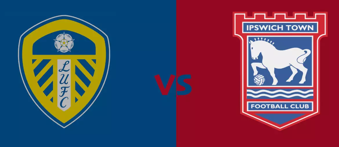 Leeds United vs Championship leaders Ipswich Town