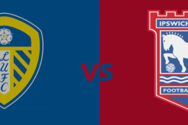 Leeds United vs Championship leaders Ipswich Town